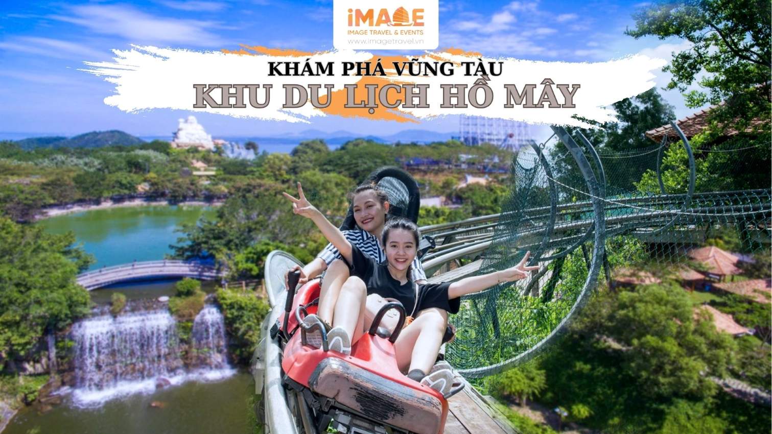 Khám Phá Vũng Tàu - Khu Du Lịch Hồ Mây