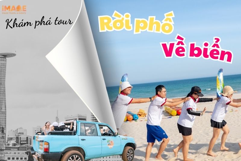 COMPANY TRIP ĐÀ NẴNG SẴN SÀNG MÙA HÈ